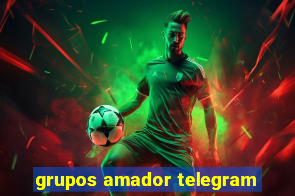 grupos amador telegram